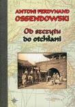Od szczytu do otchłani. Autor: Ossendowski Antoni Ferdynand. Dadada.pl Okładka książki Od szczytu do otchłani