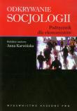 Odkrywanie socjologii Podręcznik dla ekonomistów. Autor: Karwińska Anna. Dadada.pl Okładka książki Odkrywanie socjologii Podręcznik dla ekonomistów