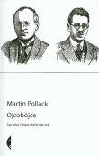 Ojcobójca. Sprawa Filipa Halsmanna wyd. II. Autor: Pollack Martin. Dadada.pl Okładka książki Ojcobójca. Sprawa Filipa Halsmanna wyd. II
