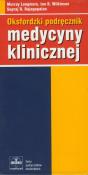 Oksfordzki podręcznik medycyny klinicznej. Autor: Longmore Murray, Wilkinson Ian B., Rajagopalan Supraj R.. Dadada.pl Okładka książki Oksfordzki podręcznik medycyny klinicznej