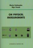 On physical measurements. Autor: Kotłowska Maria, Kozak Asja. Dadada.pl Okładka książki On physical measurements