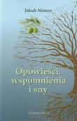 Okładka książki Opowieści wspomnienia i sny