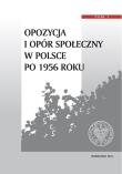 Opakowanie Opozycja i opór społeczny w Polsce po 1956 r.