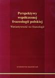 Okładka książki Perspektywy współczesnej frazeologii polskiej Wariantywność we frazeologii