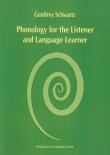 Phonology for the Listener and Language Learner. Autor: Schwartz Geoffrey. Dadada.pl Okładka książki Phonology for the Listener and Language Learner