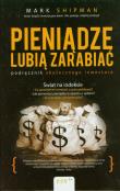 Okładka książki Pieniądze lubią zarabiać. Podręcznik skutecznego..