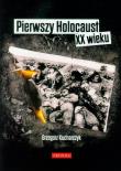 Okładka książki Pierwszy Holocaust XX wieku
