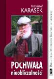 Pochwała nieobliczalności. Autor: Karasek Krzysztof. Dadada.pl Okładka książki Pochwała nieobliczalności