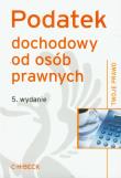 Podatek dochodowy od osób prawnych. Wydawca: C.H. Beck. Dadada.pl Opakowanie Podatek dochodowy od osób prawnych