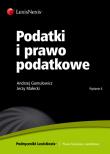 Podatki i prawo podatkowe. Autor: Gomułowicz Andrzej, Małecki Jerzy. Dadada.pl Okładka książki Podatki i prawo podatkowe