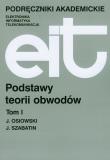 Podstawy teorii obwodów t.1. Autor: Osiowski Jerzy, Jerzy Szabatin. Dadada.pl Okładka książki Podstawy teorii obwodów t.1