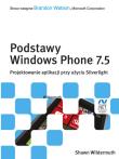 Podstawy Windows Phone 7.5. Projektowanie aplikacji przy użyciu Silverlight. Autor: Wildermuth Shawn. Dadada.pl Okładka książki Podstawy Windows Phone 7.5. Projektowanie aplikacji przy użyciu Silverlight