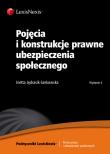 Pojęcia i konstrukcje prawne ubezpieczenia społecznego. Autor: Jędrasik-Jankowska Inetta. Dadada.pl Okładka książki Pojęcia i konstrukcje prawne ubezpieczenia społecznego