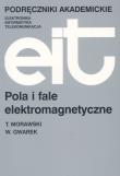 Pola i fale elektromagnetyczne. Autor: Morawski Tadeusz, Gwarek Wojciech. Dadada.pl Okładka książki Pola i fale elektromagnetyczne