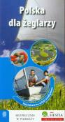 Polska dla żeglarzy Najciekawsze szlaki śródlądowe. Autor: Klimczak Zbigniew. Dadada.pl Okładka książki Polska dla żeglarzy Najciekawsze szlaki śródlądowe