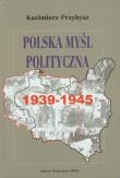 Okładka książki Polska myśl polityczna 1939-1945