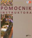 Pomocnik instruktora. Wydawca: Grupa Image. Dadada.pl Opakowanie Pomocnik instruktora