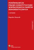 Porównawcze prawo konstytucyjne współczesnych państw demokratycznych. Autor: Banaszak Bogusław. Dadada.pl Okładka książki Porównawcze prawo konstytucyjne współczesnych państw demokratycznych
