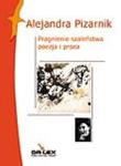 Pragnienie szaleństwa. Autor: Pizarnik Alejandra. Dadada.pl Okładka książki Pragnienie szaleństwa