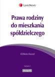 Okładka książki Prawa rodziny do mieszkania spółdzielczego
