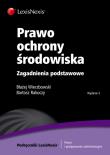 Prawo ochrony środowiska. Autor: Rakoczy Bartosz, Wierzbowski Błażej. Dadada.pl Okładka książki Prawo ochrony środowiska