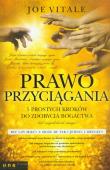 Prawo przyciągania. 5 prostych kroków do .... Autor: Joe Vitale. Dadada.pl Okładka książki Prawo przyciągania. 5 prostych kroków do ...