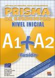 Prisma fusion nivel inicial A1+A2 ejerc. EDI-NUMEN. Autor: praca zbiorowa. Dadada.pl Okładka książki Prisma fusion nivel inicial A1+A2 ejerc. EDI-NUMEN