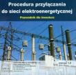 Procedura przyłączania do sieci elektroenergetycznej. Wydawca: Verlag Dashofer. Dadada.pl Opakowanie Procedura przyłączania do sieci elektroenergetycznej