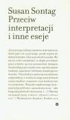 Okładka książki Przeciw interpretacji i inne eseje