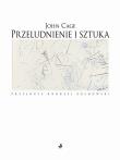 Przeludnienie i sztuka. Autor: Cage John. Dadada.pl Okładka książki Przeludnienie i sztuka