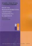 Rachunek prawdopodobieństwa i statystyka matematyczna w zadaniach część 2. Autor: Krysicki W., Bartos J., Dyczka W.. Dadada.pl Okładka książki Rachunek prawdopodobieństwa i statystyka matematyczna w zadaniach część 2