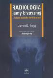 Radiologia jamy brzusznej. Autor: Begg James D.. Dadada.pl Okładka książki Radiologia jamy brzusznej