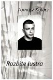 Rozbite lustra. Autor: Kolber Tomasz. Dadada.pl Okładka książki Rozbite lustra