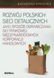 Rozwój polskich sieci detalicznych. Autor: Katarzyna Kowalska. Dadada.pl Okładka książki Rozwój polskich sieci detalicznych