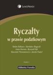 Ryczałty w prawie podatkowym. Autor: Babiarz Stefan, Bogucki Stanisław, Dumas Anna. Dadada.pl Okładka książki Ryczałty w prawie podatkowym