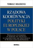 Okładka książki Rządowa koordynacja polityki europejskiej w Polsce