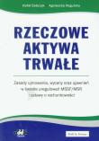 Okładka książki Rzeczowe aktywa trwałe Zasady ujmowania wyceny oraz ujawnień w świetle uregulowań MSSF/MSR