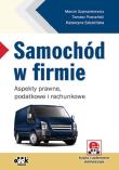 Samochód w firmie aspekty prawne, podatkowe i rachunkowe (z suplementem elektronicznym). Autor: Szymankiewicz Marcin, Poznański Tomasz, Sztubińska Katarzyna. Dadada.pl Okładka książki Samochód w firmie aspekty prawne, podatkowe i rachunkowe (z suplementem elektronicznym)