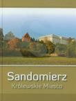 Okładka książki Sandomierz Królewskie Miasto WDS
