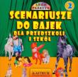 Okładka książki Scenariusze do bajek dla przedszkoli i szkół 2