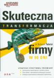 Okładka książki Skuteczna transformacja firmy w 90 dni