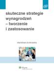 Okładka książki Skuteczne strategie wynagrodzeń tworzenie i zastosowanie