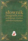 Słownik biograficzny polskiego ruchu młodowiejskiego t.1. Wydawca: Muzeum Historii Polskiego Ruchu Ludowego. Dadada.pl Opakowanie Słownik biograficzny polskiego ruchu młodowiejskiego t.1