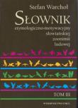Okładka książki Słownik etymologiczno motywacyjny słowiańskiej zoonimii ludowej tom 3