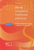 Słownik ortograficzny współczesnej polszczyzny. Autor: Zbróg Piotr. Dadada.pl Okładka książki Słownik ortograficzny współczesnej polszczyzny