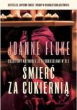 Śmierć za cukiernią. Autor: Fluke Joanne. Dadada.pl Okładka książki Śmierć za cukiernią