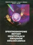 Spektroskopowe metody identyfikacji związków organicznych. Autor: Silverstein Robert M., Webster Francis X., Kiemle David J.. Dadada.pl Okładka książki Spektroskopowe metody identyfikacji związków organicznych