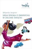 Srda śpiewa o zmierzchu w Zielone Świątki. Autor: Jergovic Miljenko. Dadada.pl Okładka książki Srda śpiewa o zmierzchu w Zielone Świątki