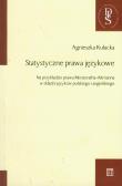 Statystyczne prawa językowe. Autor: Kułacka Agnieszka. Dadada.pl Okładka książki Statystyczne prawa językowe
