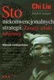 Sto niekonwencjonalnych strategii. Zasady sztuki... Autor: Chi Liu, Ralph D. Sawyer. Dadada.pl Okładka książki Sto niekonwencjonalnych strategii. Zasady sztuki..